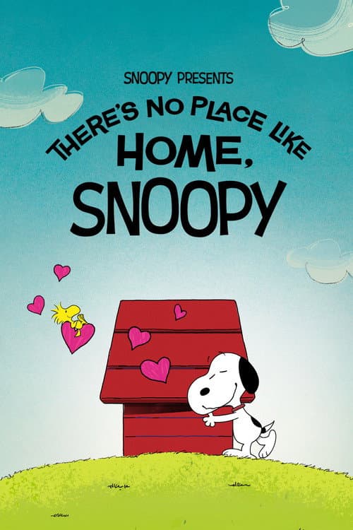 Snoopy Presents: There's No Place Like Home, Snoopy