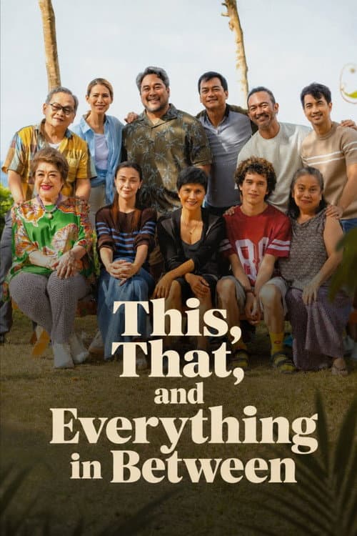 This, That, and Everything in Between poster