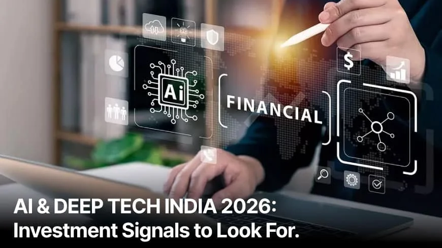 Why Indian Deeptech & AI Startups Are Attracting Global VCs in 2026