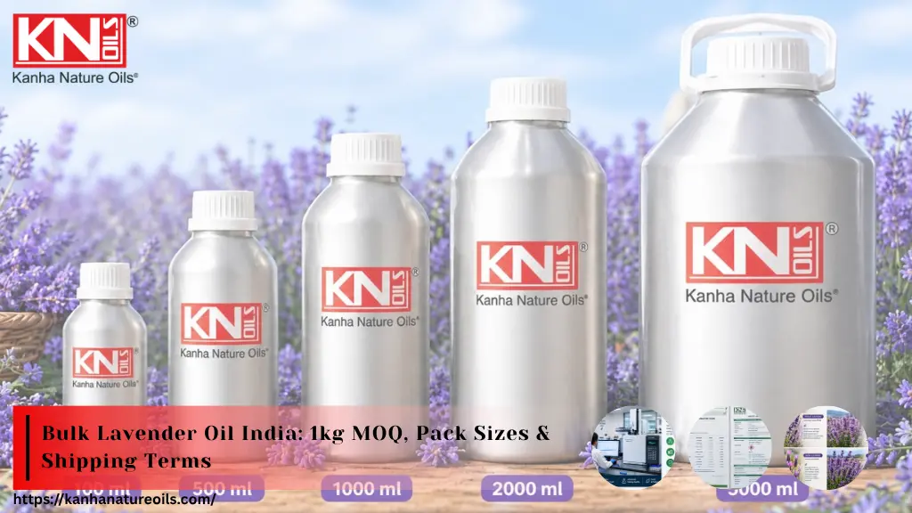 Bulk Lavender Oil from India: MOQ, Pack Sizes & Lead Times